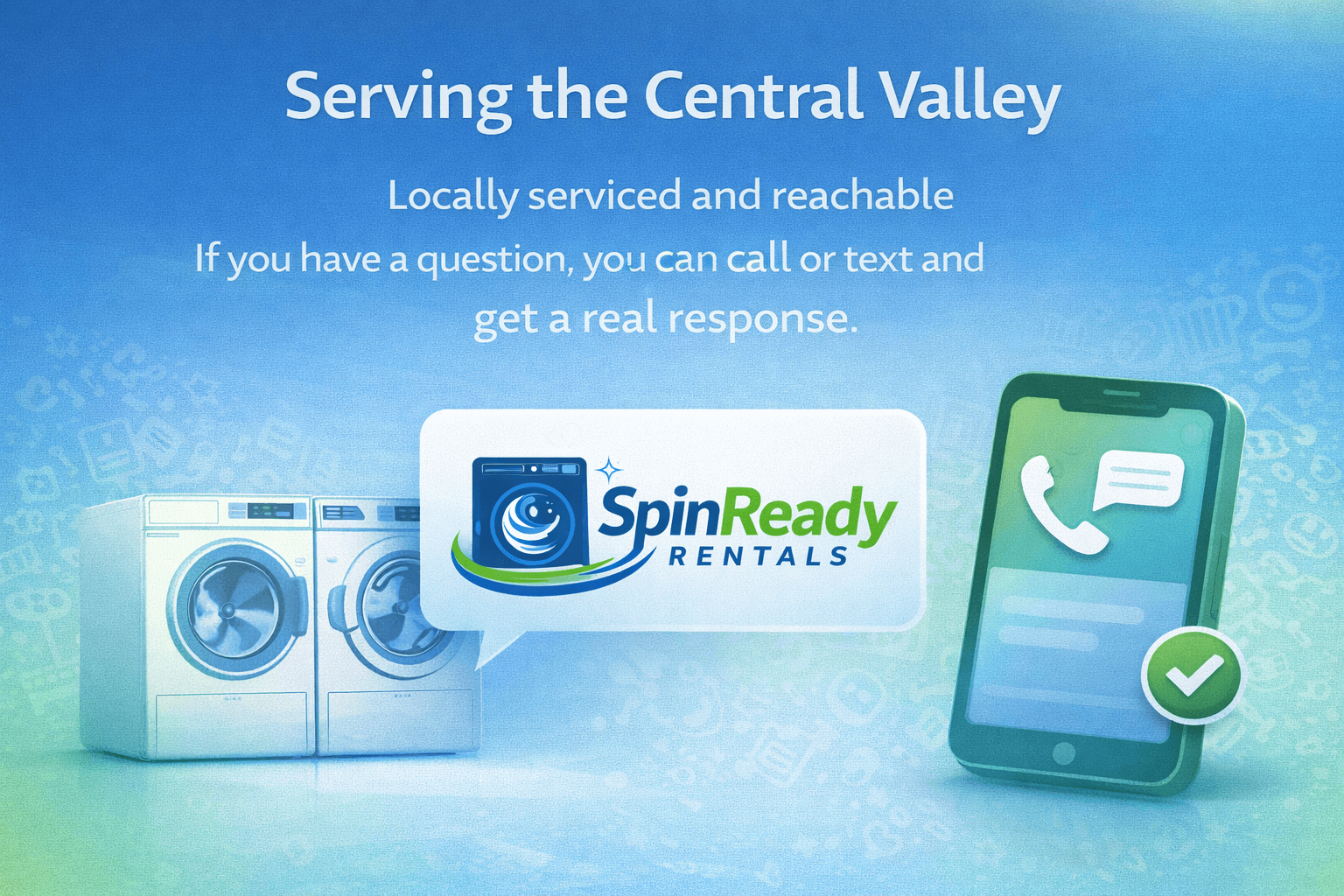 SpinReady Rentals local washer and dryer rental service serving the Central Valley including Hanford Lemoore and Visalia